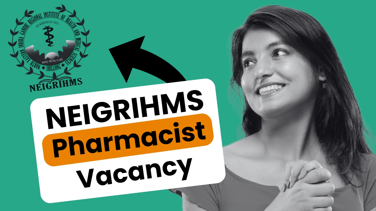 Pharmacist NEIGRIHMS Shillong Recruitment 2023