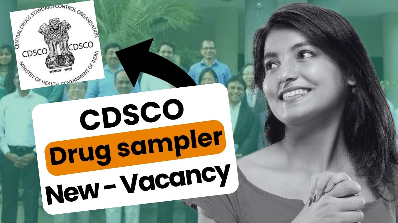 Drugs Sampler CDSCO Recruitment 2023